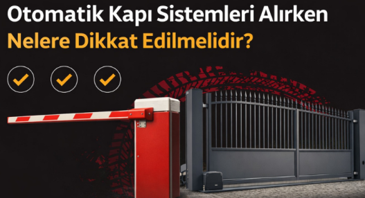 Otomatik Kapı Sistemleri Alırken Nelere Dikkat Edilmelidir?